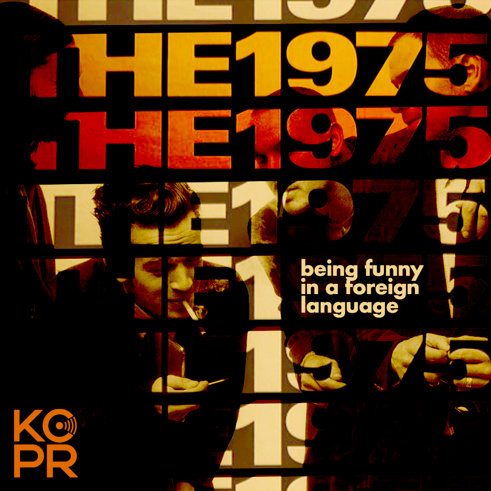 The 1975 Interview: Being Funny in a Foreign Language Lyrics